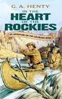 In the Heart of the Rockies: An Adventure on the Colorado River