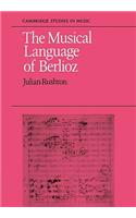 The Musical Language of Berlioz