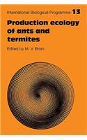 Production Ecology of Ants and Termites