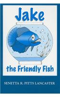 Jake the Friendly Fish