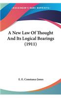 New Law Of Thought And Its Logical Bearings (1911)