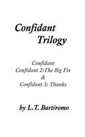 Confidant Trilogy