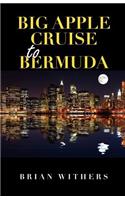 Big Apple Cruise to Bermuda