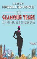 Glamour Years of Flying as a Stewardess