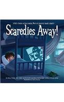 Scaredies Away! A Kid's Guide to Overcoming Worry and Anxiety (made simple)