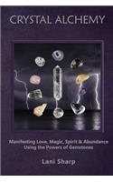 Crystal Alchemy