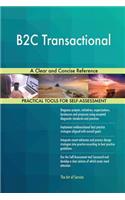 B2C Transactional A Clear and Concise Reference