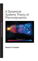 A Dynamical Systems Theory of Thermodynamics: (Princeton Series in Applied Mathematics)