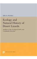 Ecology and Natural History of Desert Lizards: Analyses of the Ecological Niche and Community Structure