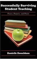 Successfully Surviving Student Teaching