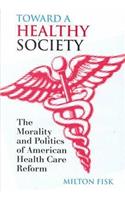 Toward a Healthy Society