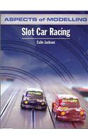 Aspects of Modelling: Slot Car Racing