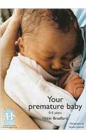 Your Premature Baby, 0-5 Years