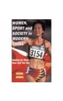 Women, Sport and Society in Modern China