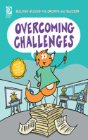 Overcoming Challenges: (Building Blocks for Growth and Success)