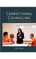 Correctional Counseling: A Cognitive Growth Perspective