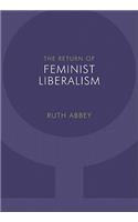 The Return of Feminist Liberalism