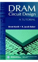 DRAM Circuit Design Tutorial