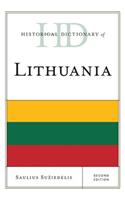 Historical Dictionary of Lithuania: Volume 80(Historical Dictionaries of Europe)