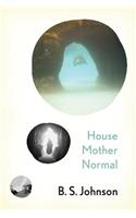 House Mother Normal