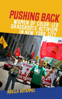 Pushing Back: Women of Color-Led Grassroots Activism in New York City