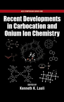 Recent Developments in Carbocation and Onium Ion Chemistry