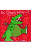 How Dinosaurs Really Work
