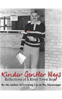 Kinder, Gentler Ways: A River Town Boy's Reflections
