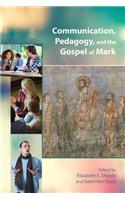 Communication, Pedagogy, and the Gospel of Mark