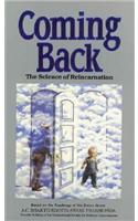 Coming Back: The Science of Reincarnation