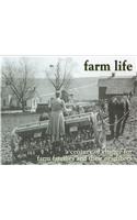 Farm Life: A Century of Change for Farm Families and Their Neighbors