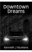 Downtown Dreams