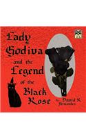 Lady Godiva and the Legend of the Black Rose