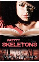 Pretty Skeletons (Peace in the Storm Publishing Presents)
