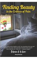 Finding Beauty in the Crevices of Pain