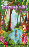 Adventures of Camellia N.; The Rainforest