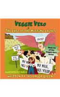 Veggie Vero & The Case Of The Missing Calves