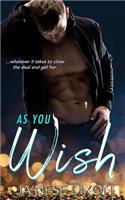As You Wish