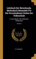 Lehrbuch Der Naturkunde, Methodisch Behandelt Für Die Verschiedenen Stufen Der Volksschule