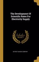 The Development Of Scientific Rates For Electricity Supply