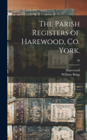 Parish Registers of Harewood, Co. York.; 50