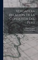 Verdadera relación de la conquista del Perú