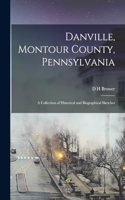 Danville, Montour County, Pennsylvania