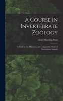 Course in Invertebrate Zoölogy