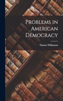 Problems in American Democracy