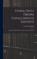 Storia Degli Ordini Cavallereschi Esistenti