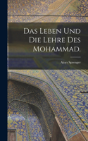 Leben und die Lehre des Mohammad.