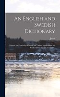 An English and Swedish Dictionary