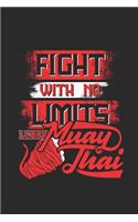 Fight With No Limits: Muay Thai Notebook, Graph Paper (6 x 9 - 120 pages) Martial Arts Themed Notebook for Daily Journal, Diary, and Gift