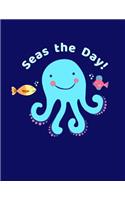 Seas the Day!: A Cute Sea Creature Notebook; 8.5 x 11, 100 wide ruled blank pages